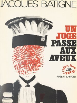 cover image of Un juge passe aux aveux